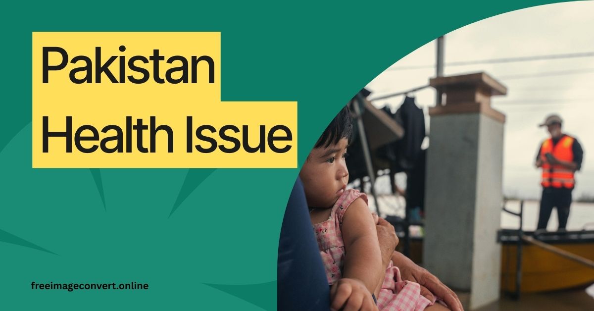 Pakistan Health Issue