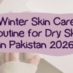 Winter Skin Care Routine