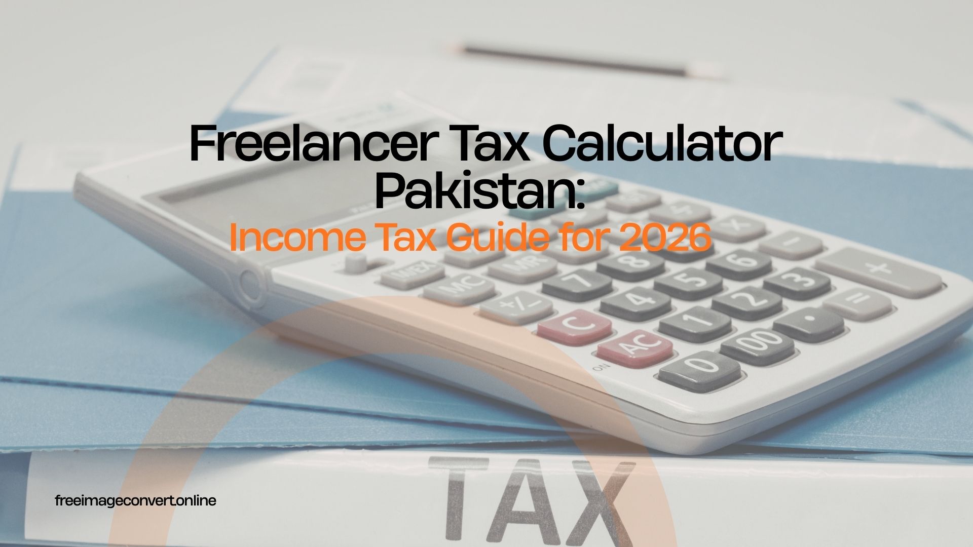 Freelancer Tax Calculator Pakistan