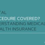 Dental Procedure Covered?