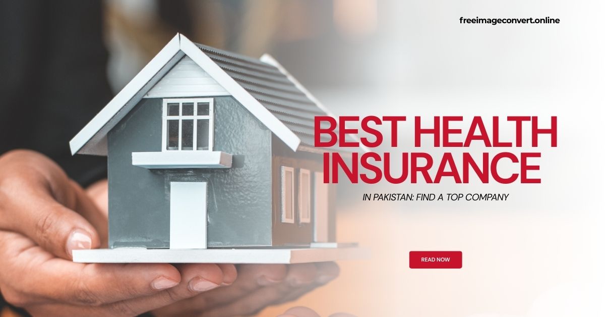 Best Health Insurance in Pakistan