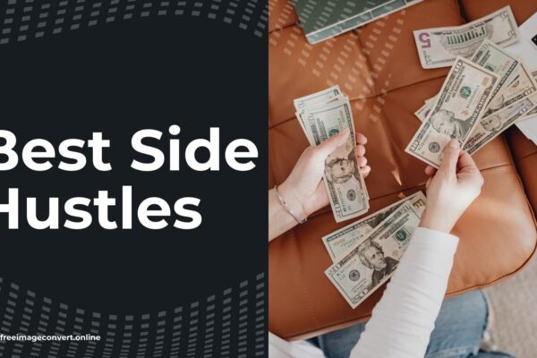 Best Side Hustles: